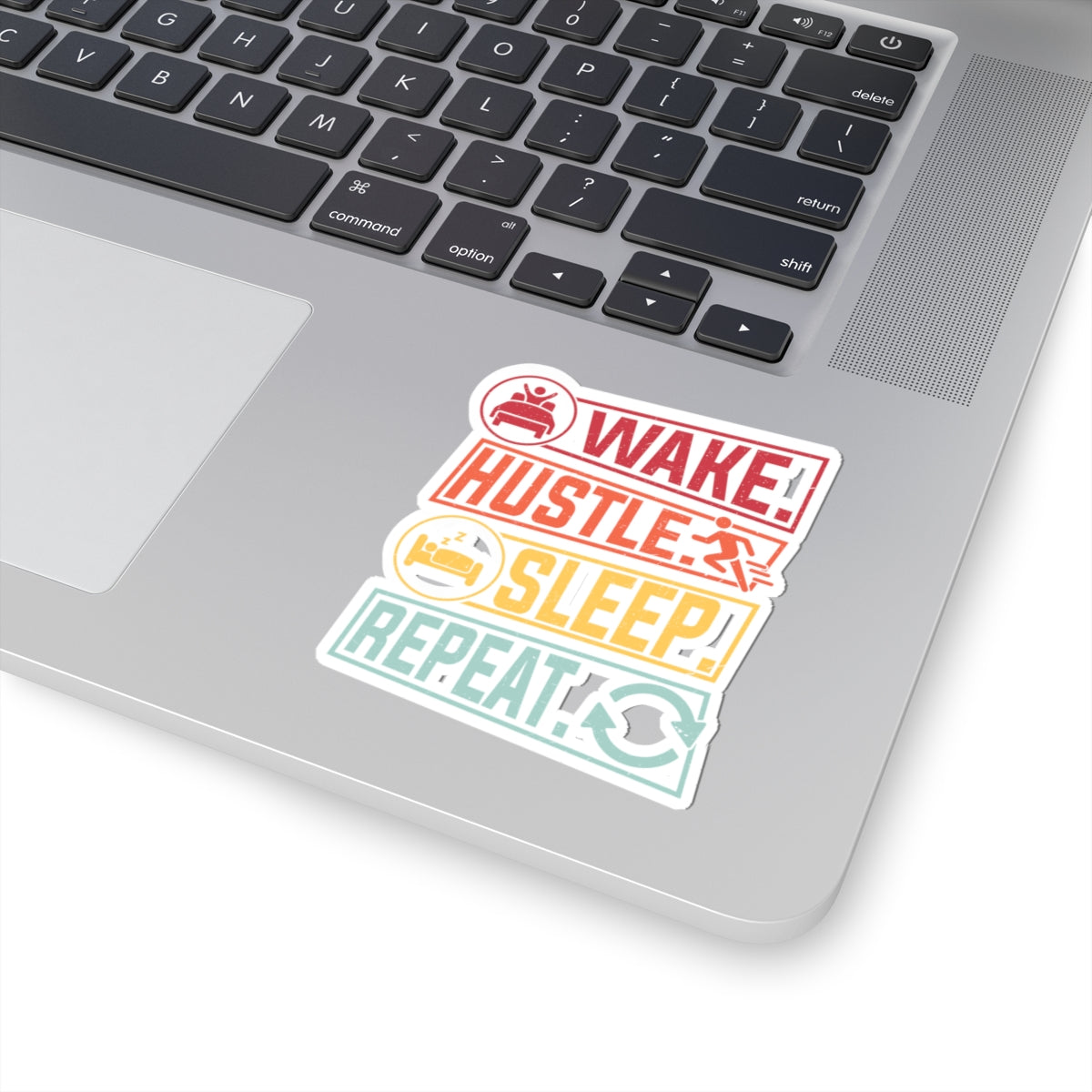 Motivational Kiss-Cut Stickers - Wake Hustle Sleep Repeat